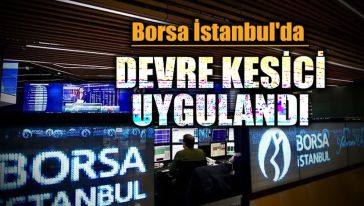 Borsa İstanbul'da sular durulmuyor! Borsada kayıp %5'e çıktı, devre kesici çalıştı!