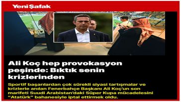 Ali Koç, Yeni Şafak'ın manşetinde! "Ali Koç hep provokasyon peşinde: Bıktık senin krizlerinden"