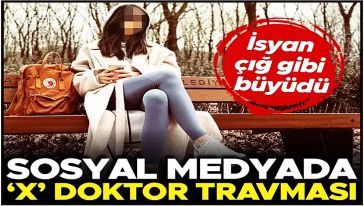 'Doktor tacizi' sosyal medyada! “Rey” rumuzlu kadının anlattıkları sosyal medyada gündem oldu!