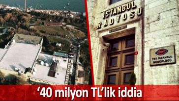TRT için kiralanan bina hakkındaki iddialar Meclis gündeminde...