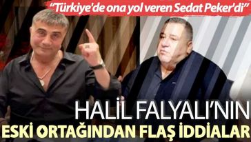 Falyalı'nın eski ortağı Behçet Töre konuştu: "Türkiye'de Halil Falyalı'ya yol veren Sedat Peker'di..!"