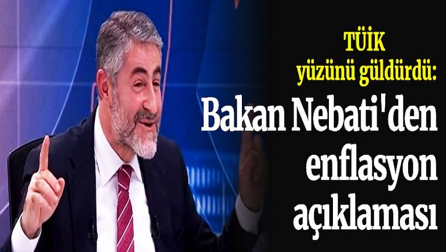 Bakan Nebati'den enflasyon açıklaması: 
