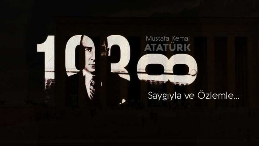 Büyük Önder Mustafa Kemal Atatürk'ü 'saygı ve özlemle' anıyoruz...