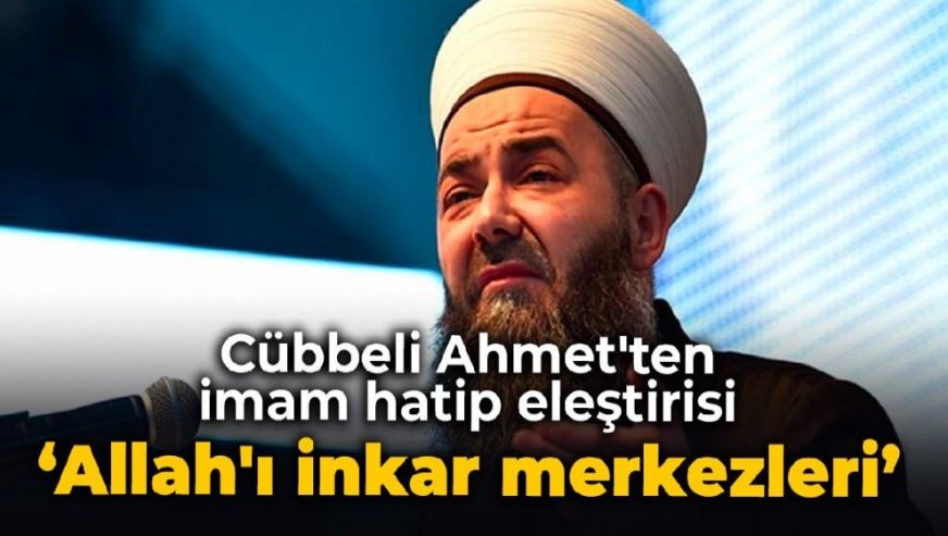 Cübbeli Ahmet'ten 'imam hatip' eleştirisi: 