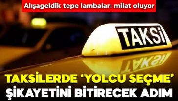 İstanbul'da taksilerde 'rezerve' dönemi!
