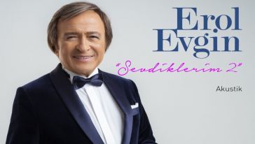 Türk pop müziğinin efsane ismi Erol Evgin'den "Sevdiklerim2"