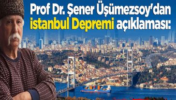 Prof. Dr. Şener Üşümezsoy'dan farklı bir 'büyük İstanbul depremi olacak mı?' yorumu...