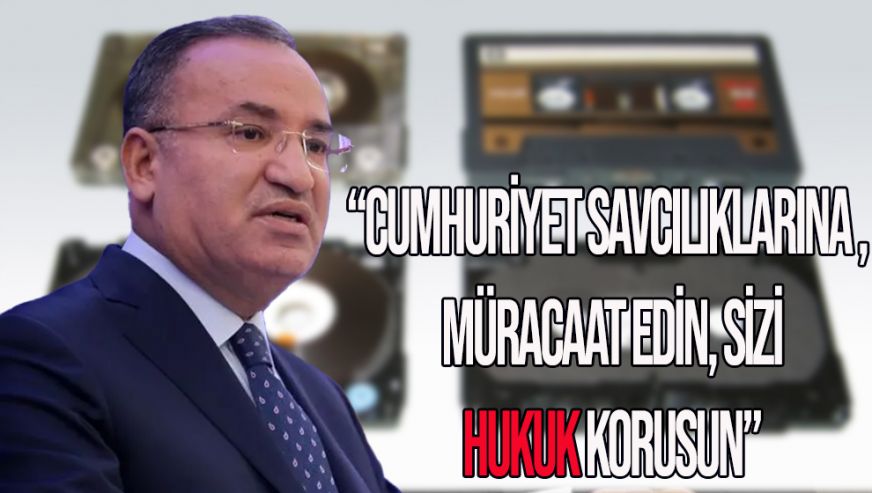 Adalet Bakanı Bozdağ'dan 'kaset' açıklaması