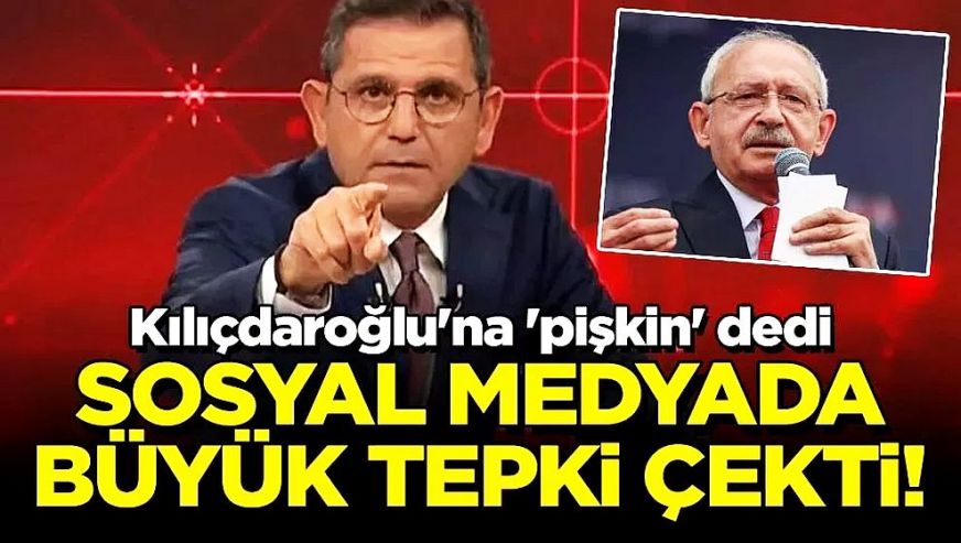 Fatih Portakal, CHP lideri Kılıçdaroğlu'na 'pişkin' dedi, sosyal medyada tepki yağdı!