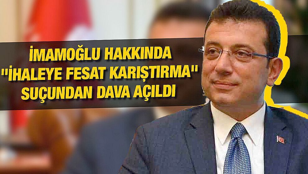 Ekrem İmamoğlu'na 'ihaleye fesat karıştırma' davası! 15 Haziran'da hakim karşısına çıkacak..!