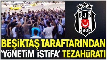 Beşiktaş taraftarı, yönetimi istifaya davet etti! Hasan Arat'tan yönetime çağrı! 