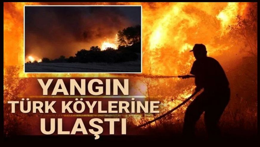 Yunanistan'da orman yangını 3. gününde! Yangın Türk köylerine de ulaştı...