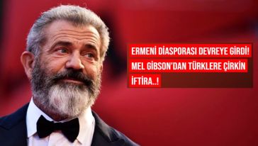 Hollywood yıldızı Mel Gibson'dan Türkiye'ye hakaret...