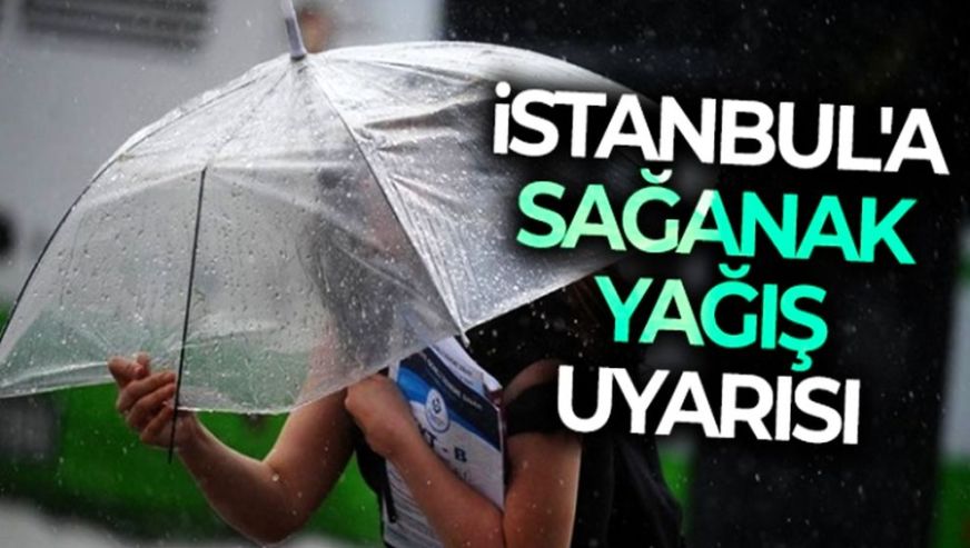 Meteoroloji'den İstanbul'a korkutan uyarı! Akşam saatlerine dikkat...