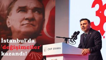 CHP'de “değişimcilerin" desteklediği Özgür Çelik İstanbul İl Başkanı oldu...