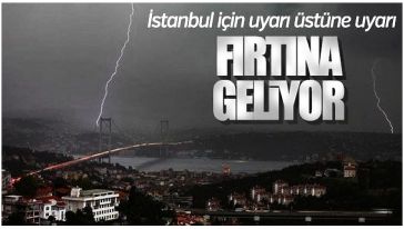 İstanbul için peş peşe uyarılar! Turuncu alarm verildi! Dikkat: 'Hızı 110 kilometreyi bulabilir'