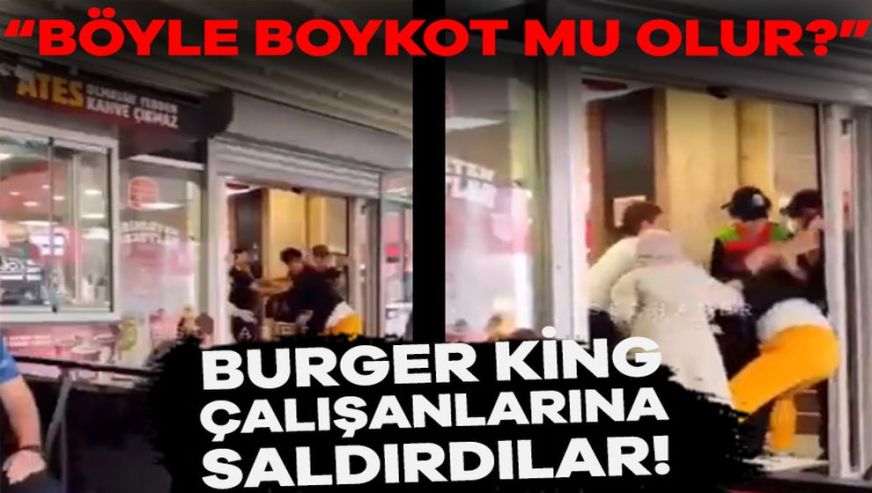 İsrail'i protesto etmek için Burger King çalışanlarına saldırdılar!