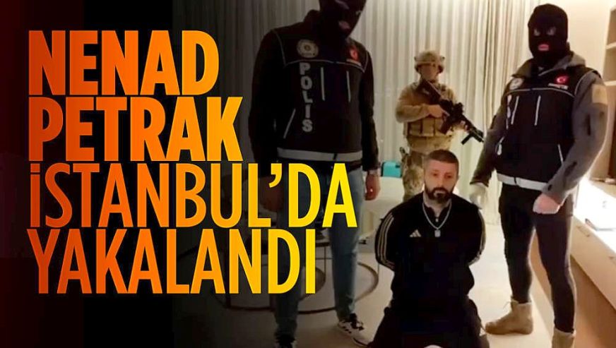 Uluslararası uyuşturucu 'Karteli' Hırvatistan uyruklu Nenad Petrak Üsküdar’da yakalandı!