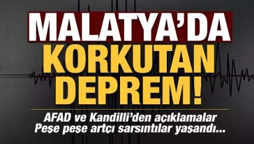 Malatya'da 5.2 büyüklüğünde deprem... Kahramanmaraş, Adıyaman, Gaziantep'te de hissedildi!