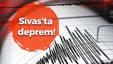 Sivas'ta 4.4 büyüklüğünde deprem...