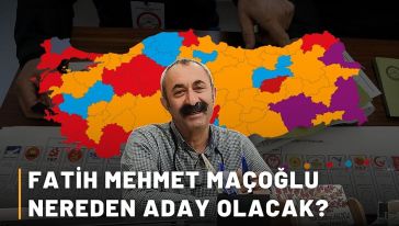  TKP'li Tunceli Belediye Başkanı Fatih Mehmet Maçoğlu'nun İstanbul'dan aday olduğu ilçe belli oldu!