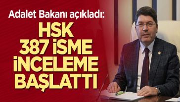 Adalet Bakanı Tunç açıkladı! HSK'dan Danıştay'ın göreve iade kararı verdiği 387 isim hakkında inceleme...