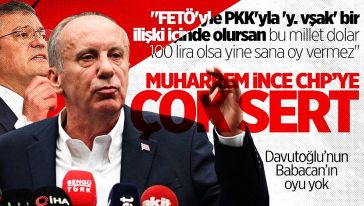 Muharrem İnce CHP'yi yerden yere vurdu: "FETÖ ve PKK'yla y.vş.k bir ilişki içinde olursan..."