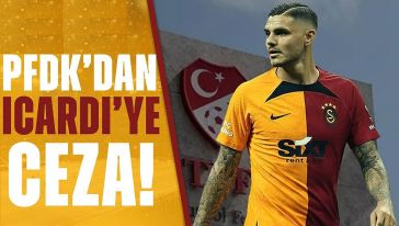 PFDK, Galatasaraylı futbolcu Mauro Icardi'ye verilen cezayı açıkladı...