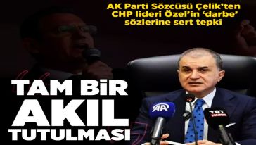 AK Parti Sözcüsü Ömer Çelik'ten CHP lideri Özgür Özel'e tepki: "Tam bir akıl tutulması..!"