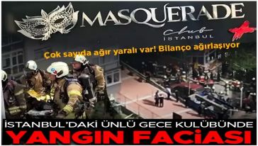İstanbul'da ünlü gece kulübünde yangın faciası: 29 kişi hayatını kaybetti..! 8 kişi gözaltına alındı!