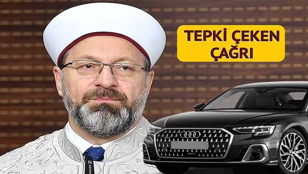 Ali Erbaş'a kiralanan lüks araç tartışılırken Diyanet İşleri Müşavirinden tepki çeken çağrı...