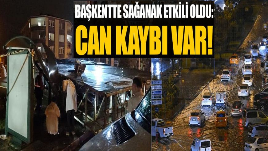 Ankara, sağanak yağışa teslim oldu, fırtına tabelayı devirdi: 1 ölü...