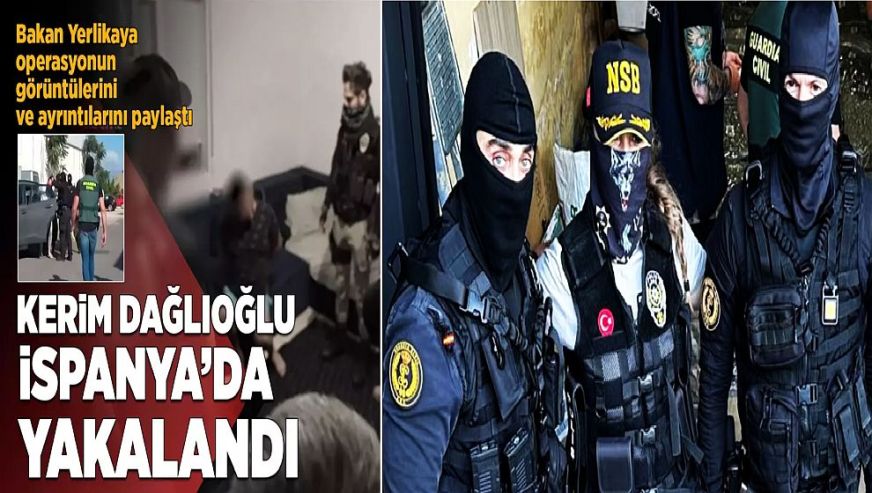 Bakan Yerlikaya duyurdu... Kırmızı bültenle aranan Türk uyuşturucu baronu, İspanya'da yakalandı!