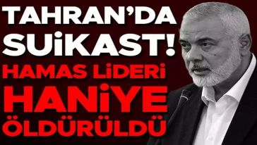 Hamas lideri İsmail Haniye öldürüldü! Hamas'tan ilk açıklama: "Saldırıyı İsrail düzenledi..!"