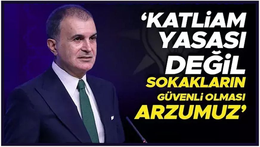 AK Parti Sözcüsü Ömer Çelik: 