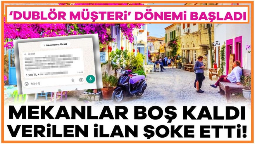 Çare sahte müşteride! Tatil bölgelerinde dublör müşteri dönemi...