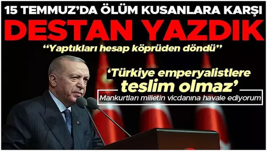 Cumhurbaşkanı Erdoğan: 