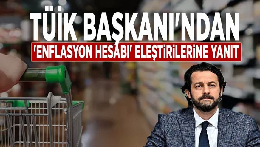 TÜİK, Başkan Çetinkaya'nın enflasyon açıklamasını böyle savundu: 