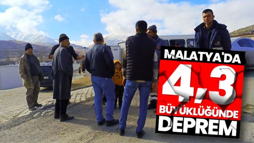 Malatya'da 4,3 büyüklüğünde deprem!