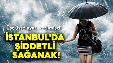 Beklenen yağış geldi... İstanbul'da şiddetli sağanak! İBB'ye tepki...