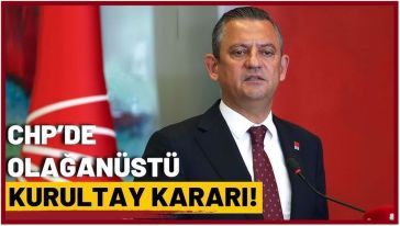 CHP olağanüstü kurultaya gidiyor! Kurultay tarihi belli oldu...