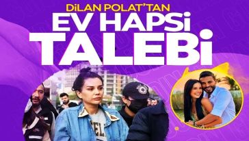 Dilan Polat'ın 'ev hapsi' istemine mahkemeden ret...