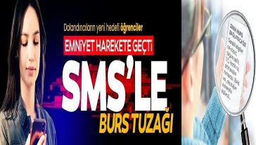 Öğrencilere SMS’le burs tuzağı! Dolandırıcıların hedef kitlesi öğrenciler..! Emniyet harekete geçti...