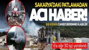  Sakarya'da makarna fabrikasında şiddetli patlama! 1 kişinin cansız bedenine ulaşıldı, 30 yaralı var...