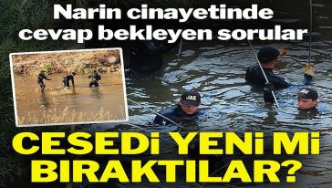 Narin cinayetinde cevap bekleyen sorular! Cesedi yeni mi bırakıldı?