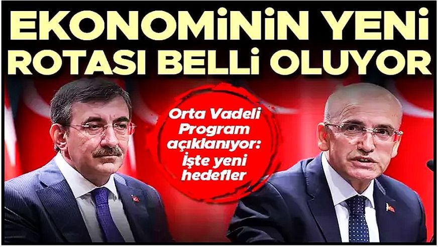 Cevdet Yılmaz, 'Orta Vadeli Program'ı açıkladı! İşte Türkiye ekonomisinin yeni yol haritası...