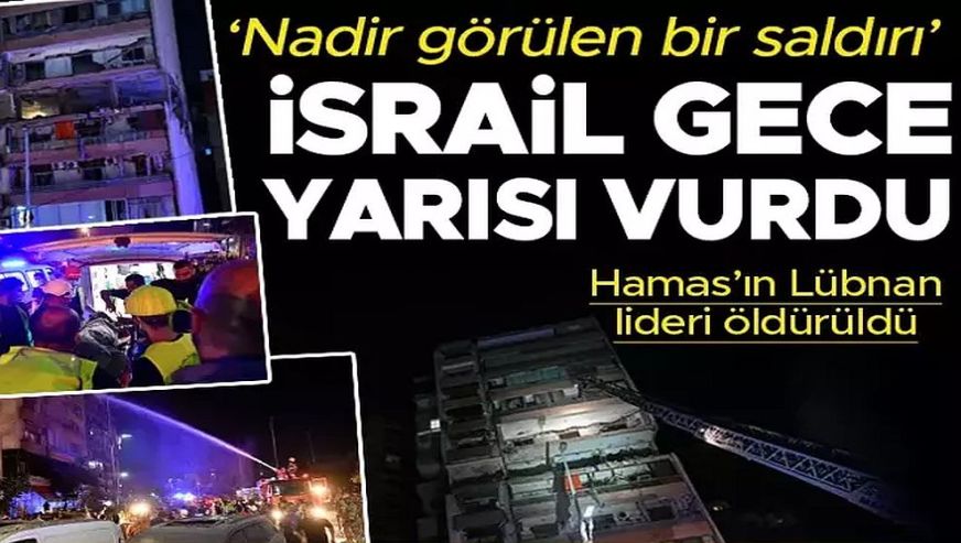 İsrail gece yarısı vurdu! Hamas'ın Lübnan lideri Fatih Şerif Ebu el Emin öldürüldü...