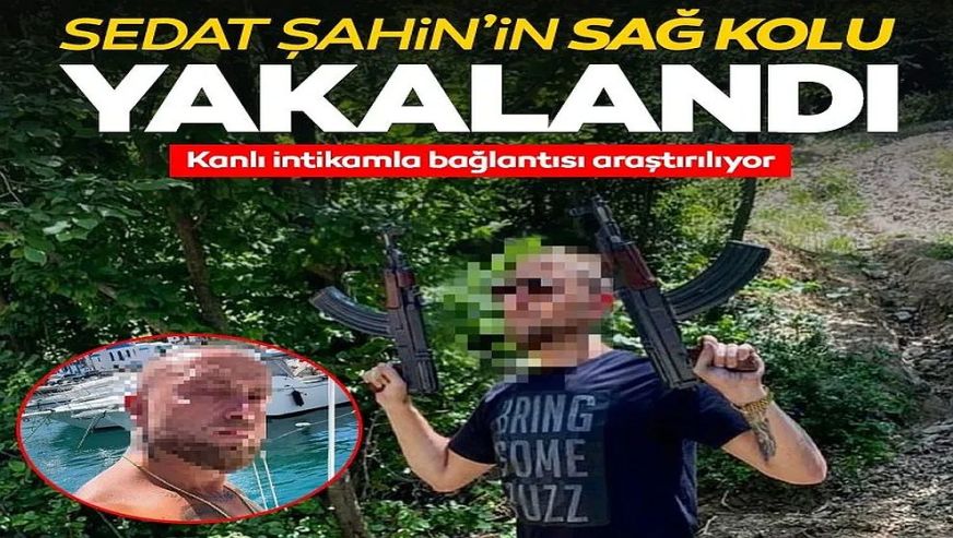 'Şahinler suç örgütü' üyesi Yunanistan'da polisinin düzenlendiği operasyonla yakalandı!