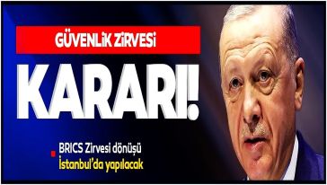 Cumhurbaşkanı Erdoğan'dan 'güvenlik zirvesi' kararı..!