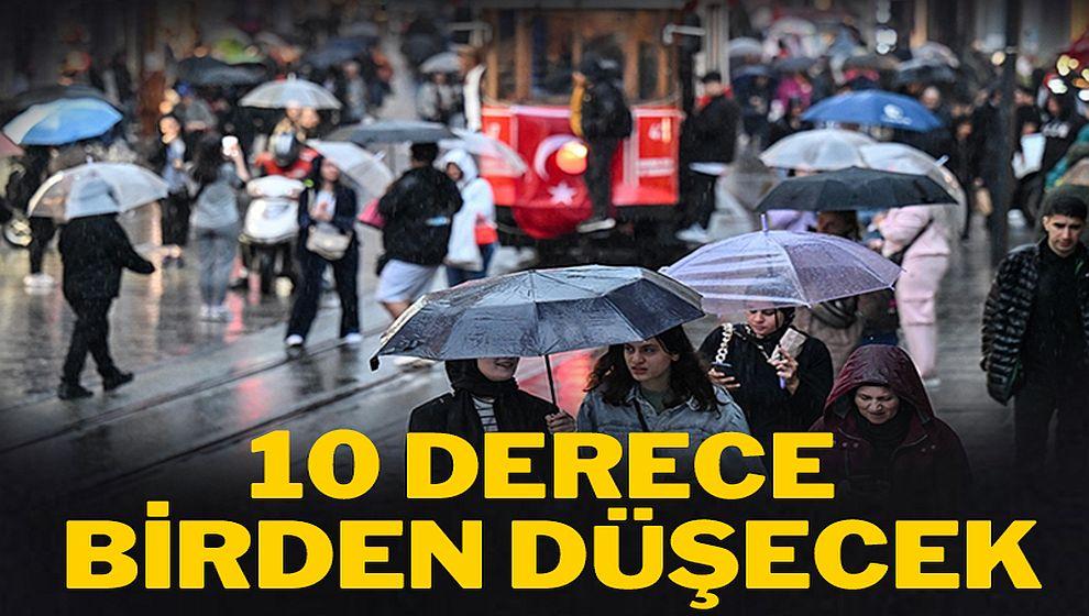 AKOM'dan uyarı geldi! Sıcaklıklar 10 derece birden düşecek...